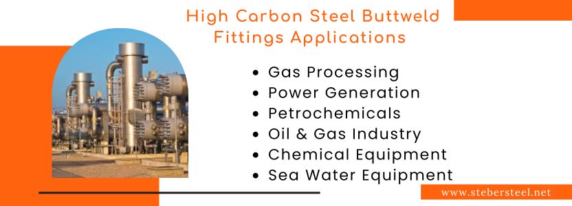 High Carbon Steel Buttweld Fittings Applications 