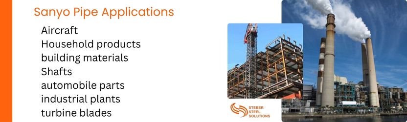Sanyo Pipe Applications