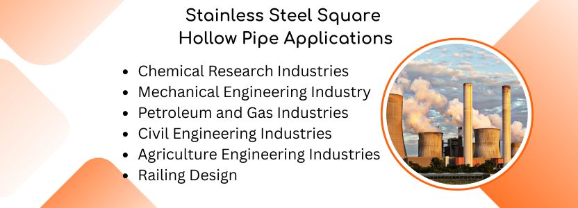 Stainless Steel Square Hollow Pipe Applications  